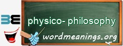 WordMeaning blackboard for physico-philosophy